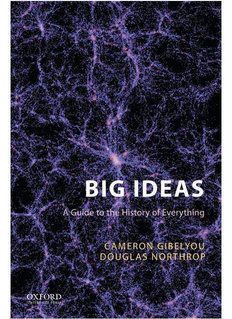 Big Ideas: A Guide to the History of Everything