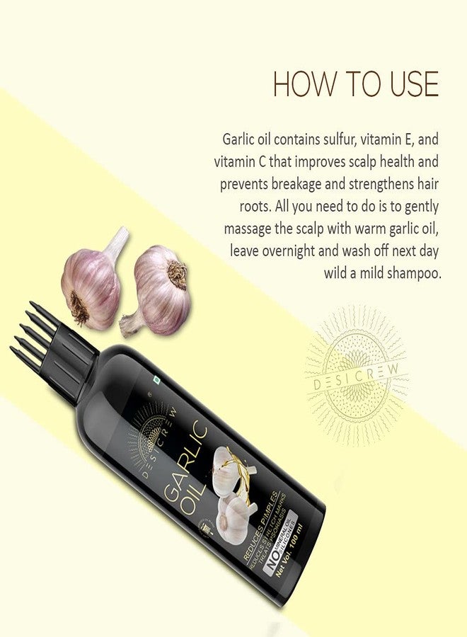 DESICREW Pure Garlic Oil with comb Applicator - Cold Pressed - For Non Sticky Hair Oil For Stronger, Thicker & Glossier Hair, Moisturizer & Softener Oil (100 ml) - Image 4