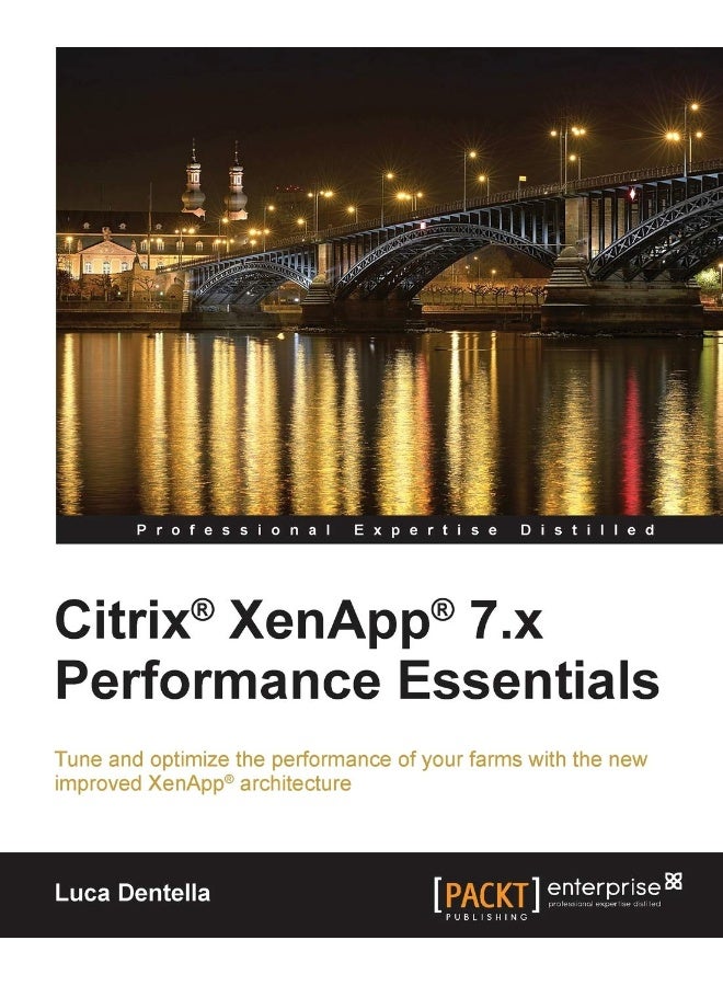 Citrix Xenapp 7.X Performance Essentials 