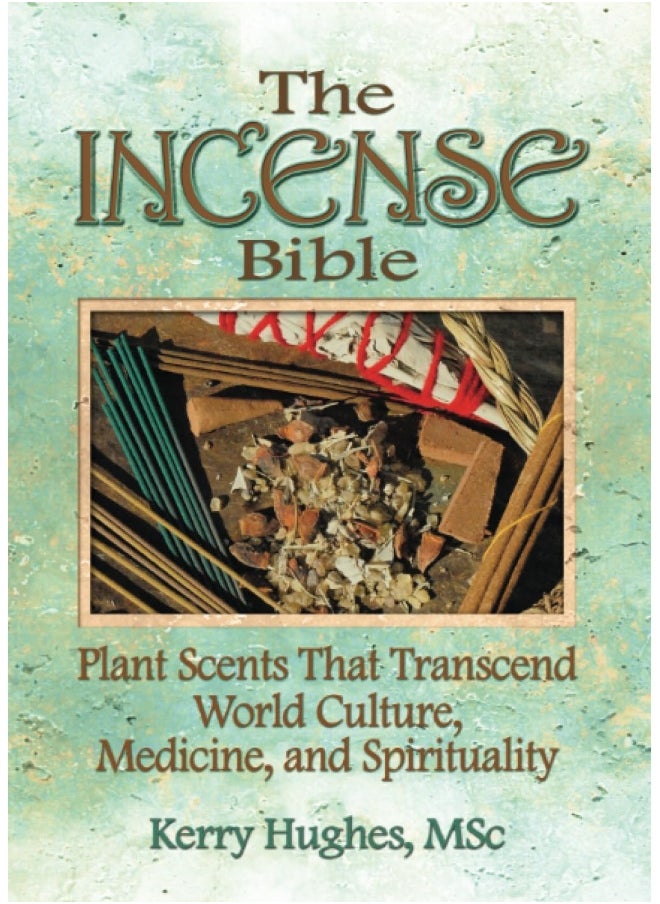 Routledge The Incense Bible: Plant Scents That Transcend World Culture, Medicine, and Spirituality  - Image 3