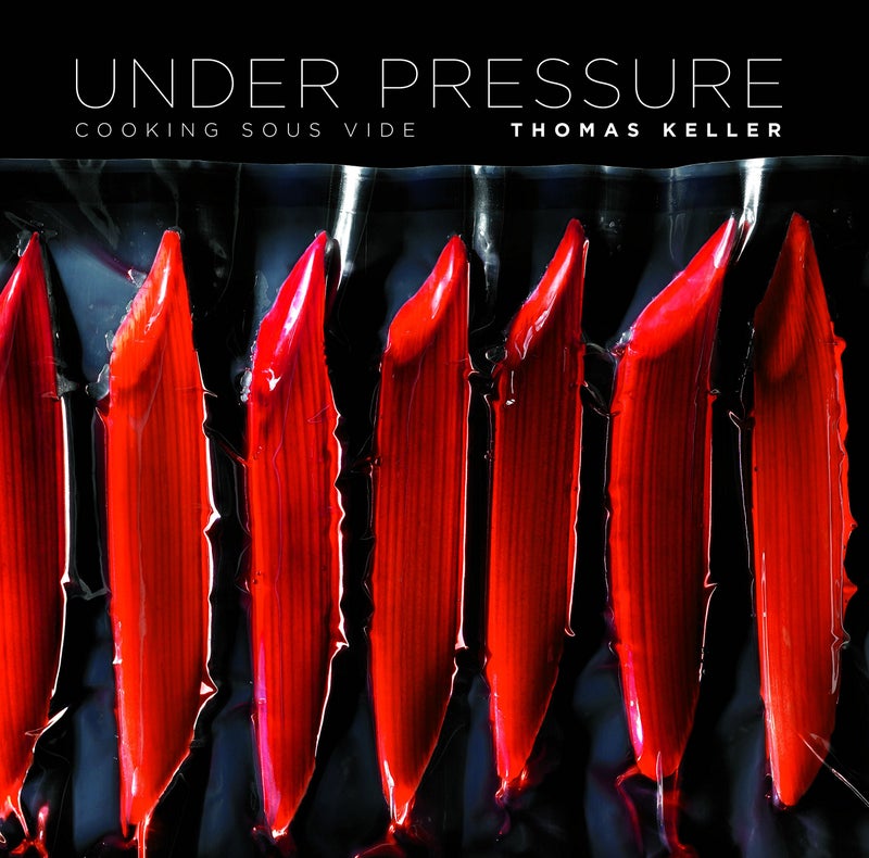 Artisan Under Pressure: Cooking Sous Vide (The Thomas Keller Library) 