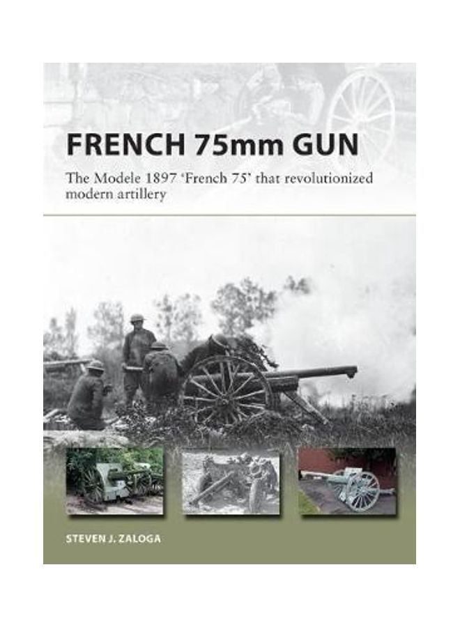 The French 75: The 75Mm M1897 Field Gun That Revolutionized Modern Artillery - Image 2