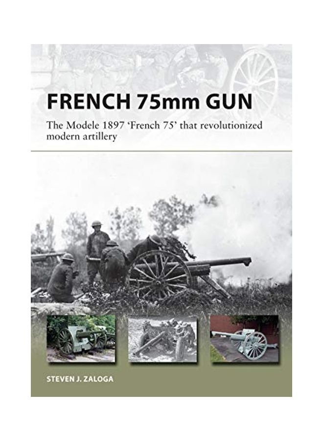 The French 75: The 75Mm M1897 Field Gun That Revolutionized Modern Artillery - Image 1