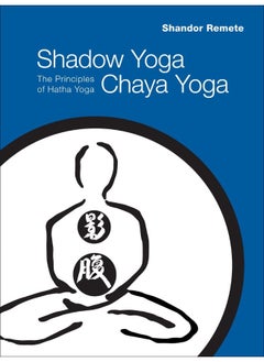 Shadow Yoga, Chaya Yoga