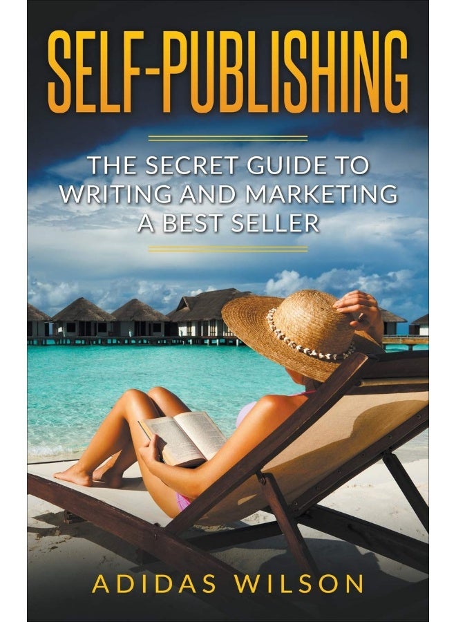 Self Publishing - The Secret Guide To Writing And Marketing A Best Seller - Image 1