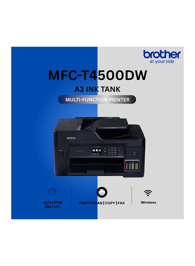 MFC-T4500DW A3 All in One Wireless Colour Ink Tank Printer | Auto 2-sided Print | 50 Sheets ADF | Print, Scan, Copy, Fax | Up to 22/20 ipm (Mono/Color) | WiFi And High Speed USB - Black