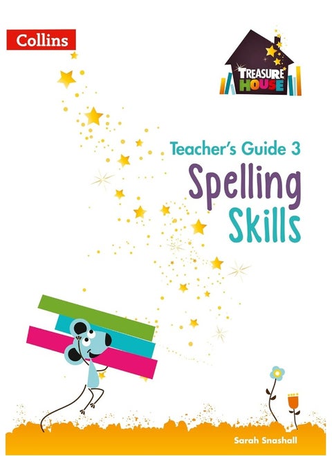 Spelling Skills Teacher’s Guide 3