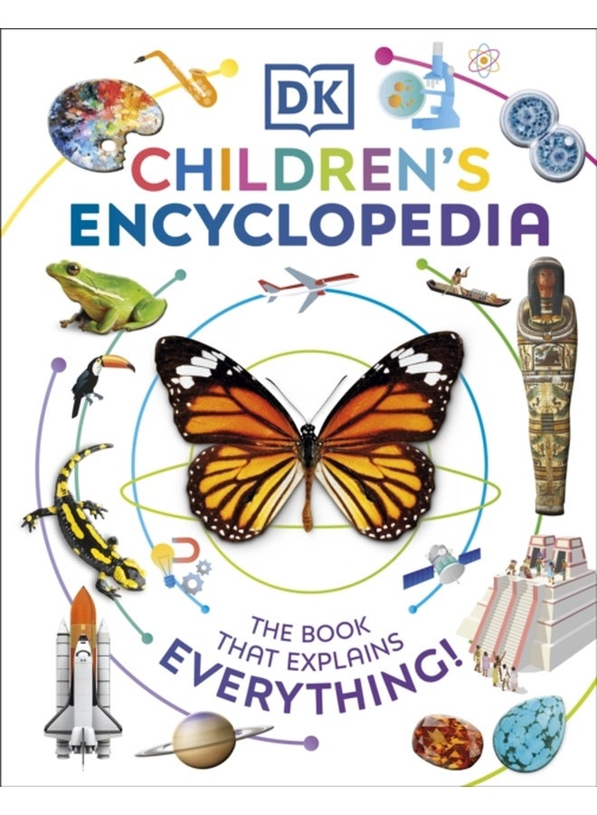 DK Children's Encyclopedia: The Book That Explains Everything 