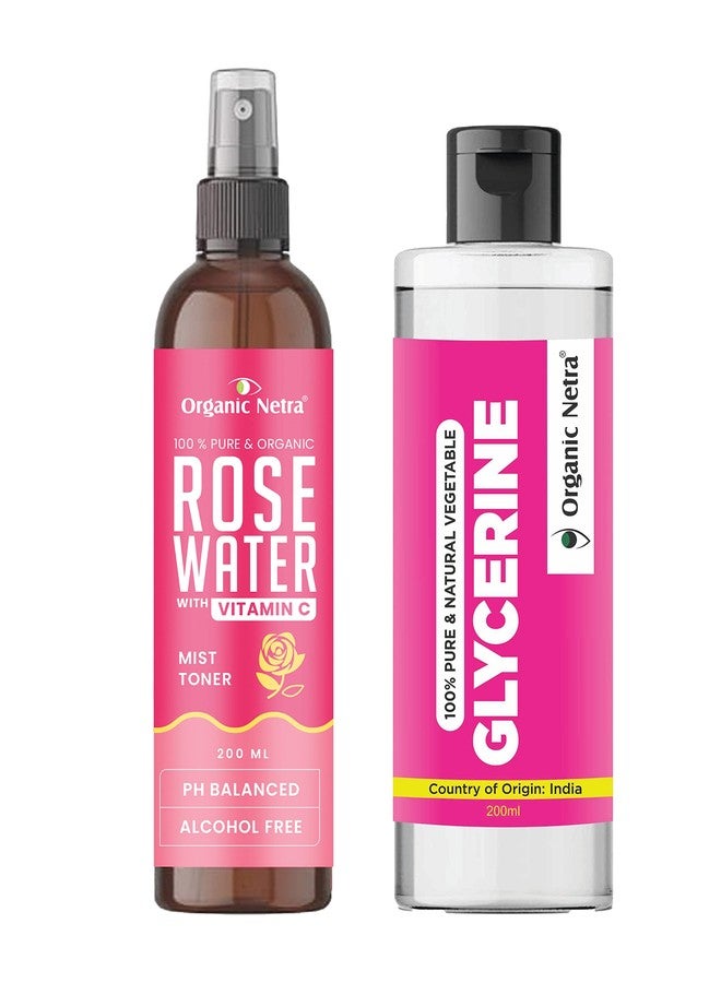 Organic Netra Glycerine for Face (200ml) & Rose Water with Vitamin C (200ml) Combo Set, Ayurvedic Glow Daily Skincare (Set of 2) - Image 1