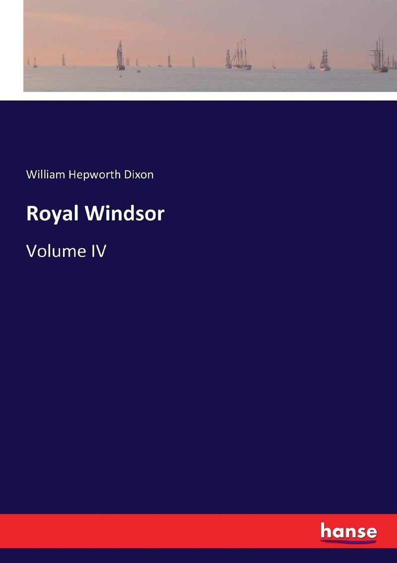 Royal Windsor: Volume IV  - Image 1