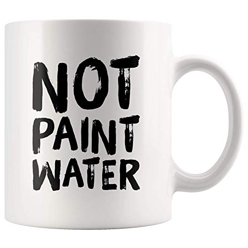 Panvola Not Paint Water Art Teacher Appreciation Gift Ideas - Artist Painters Work Colleague Coffee Mug 11 oz - Image 1