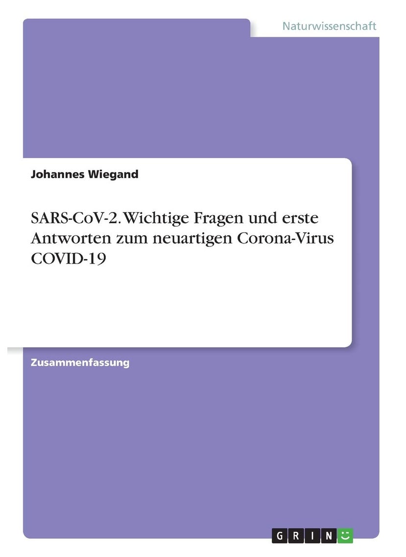 SARS-CoV-2. Wichtige Fragen und erste Antworten zum neuartigen Corona-Virus COVID-19 