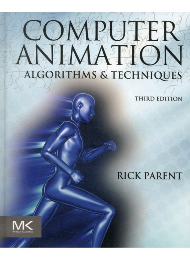 Computer Animation Algorithms and Techniques - Hardback