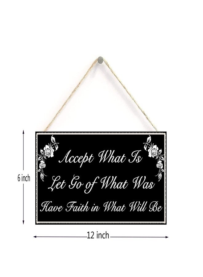 Henntile Accept What is Let Go of What Was Have Faith in What Will Be Hanging Sign Decorative Wood Sign Home Decor Wood Door Sign Plaque 12" x 6" - Image 2