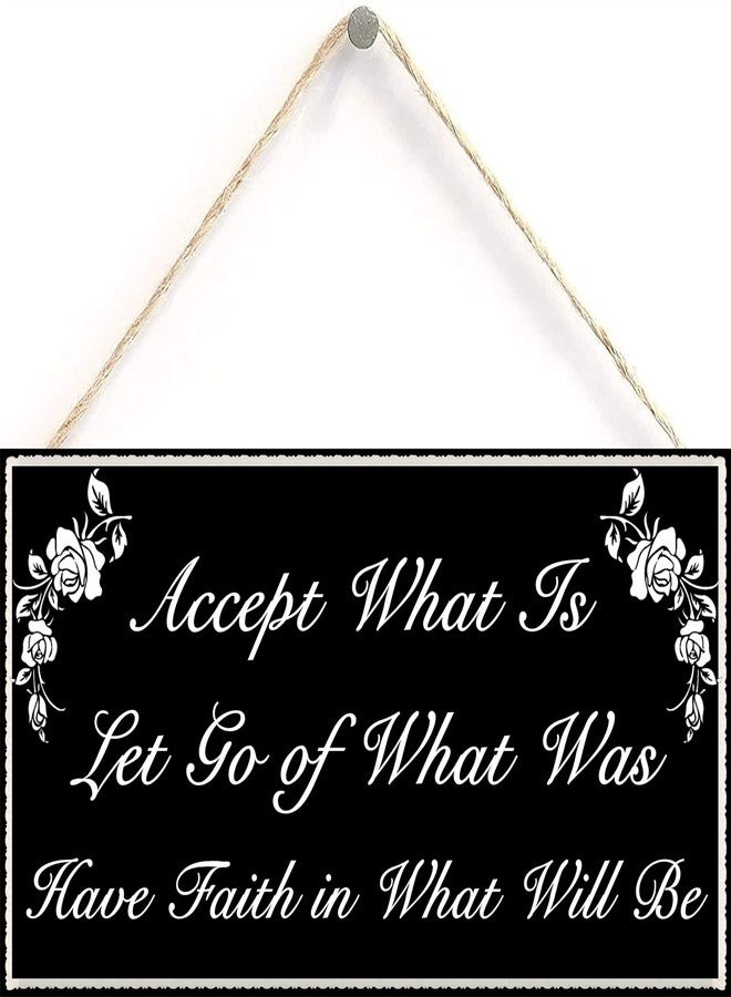 Henntile Accept What is Let Go of What Was Have Faith in What Will Be Hanging Sign Decorative Wood Sign Home Decor Wood Door Sign Plaque 12" x 6" - Image 1
