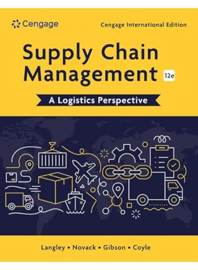 CIE SUPPLY CHAIN MANAGEMENT: A LOGISTICS PERSPECTIVE