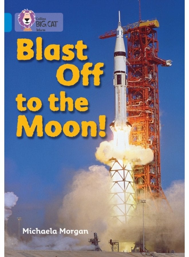 Blast Off to the Moon Band 04 Blue - Paperback