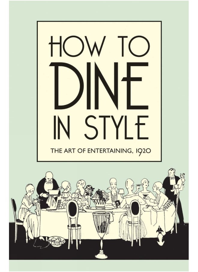 null - Bodleian Library How to Dine in Style: The Art of Entertaining, 1920 - Image 1