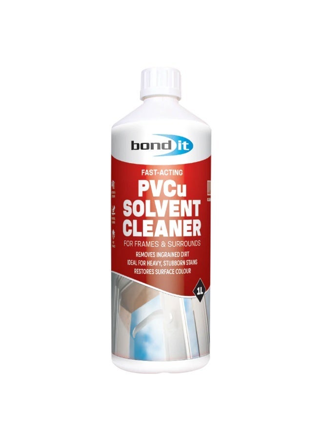 Bond It Bond-It PVCu Heavy Duty Solvent Cleaner 1 L – Fast-Acting Formula Removes Ingrained Dirt from Window & Door Frames, Surrounds, PVCu & UPVC Surfaces – Clear Color - Image 1