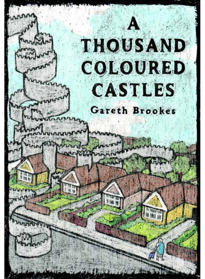 A Thousand Coloured Castles - Hardback
