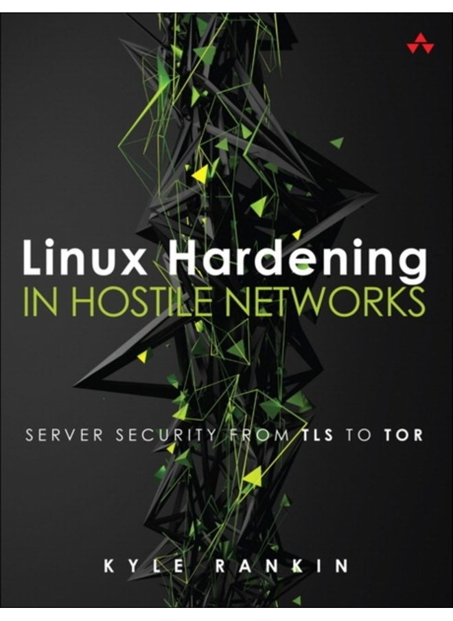 null - Linux Hardening in Hostile Networks : Server Security from TLS to Tor - Image 1