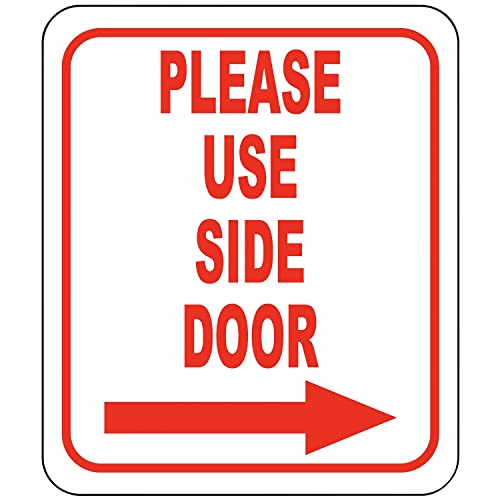 Work House Signs Please Use Side Door - Outdoor Aluminum Sign - Right Arrow - Home or Office Sign - 8.5" X 10" - Image 1