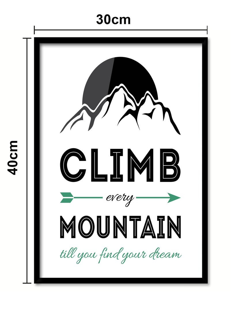 Spoil Your Wall Wall Posters with Climb Every Mountain Motivational Quote and Black Frame - Wall Arts Home Décor Photo Frames - 30x40cm by Spoil Your Wall  - Image 3