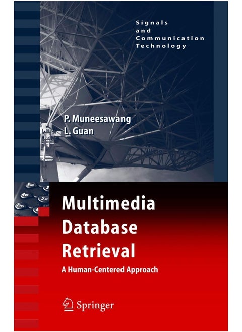 Multimedia Database Retrieval: : A Human-Centered Approach