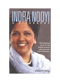 Indra Nooyi: A Biography