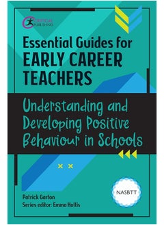 Essential Guides for Early Career Teachers: Understanding and Developing Positive Behaviour in Schools  - Image 3