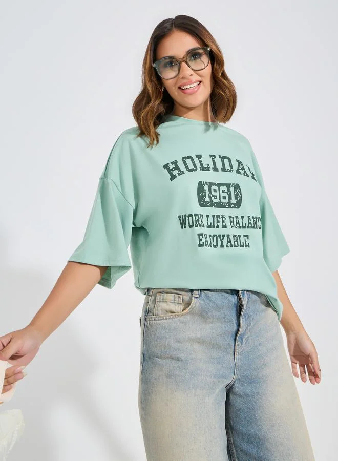 Take Two Oversized Slogan Print T-Shirt with Dropped Shoulder by Styli