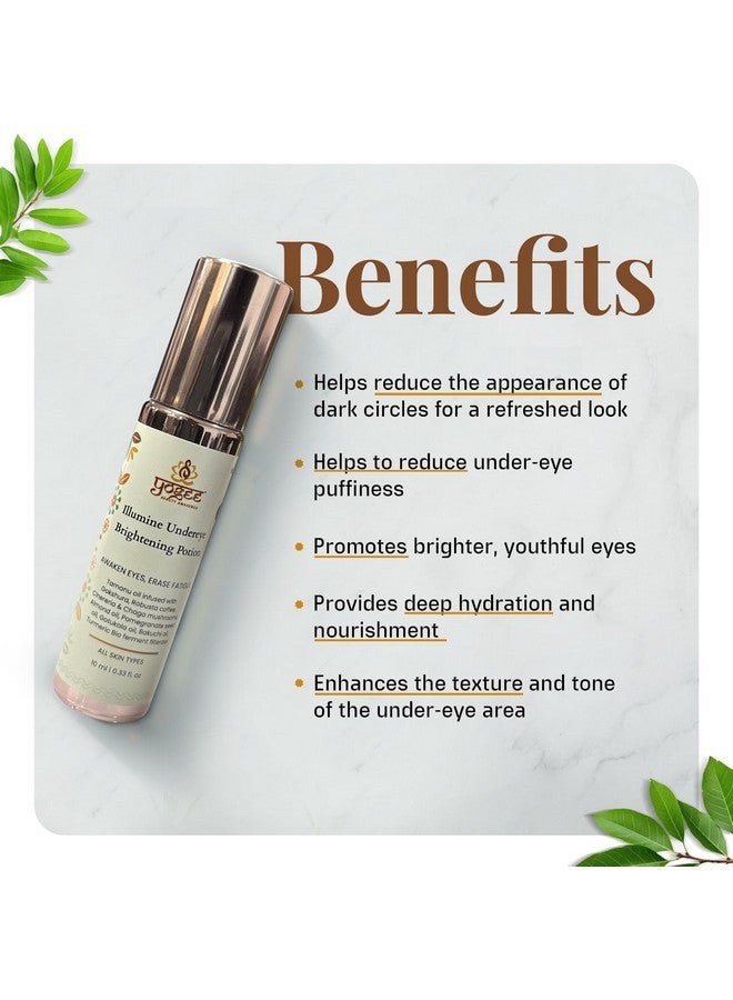 يوجي يوغي لتفتيح منطقة تحت العين | للهالات السوداء والانتفاخات | غوكشورا، قهوة روبوستا، غوتوكولا، زيت باكوتشي | ١٠ مل - Image 3