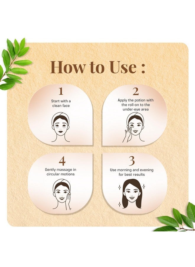 يوجي يوغي لتفتيح منطقة تحت العين | للهالات السوداء والانتفاخات | غوكشورا، قهوة روبوستا، غوتوكولا، زيت باكوتشي | ١٠ مل - Image 5