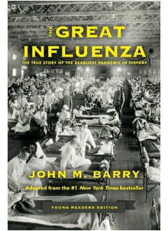 The Great Influenza: The True Story of the Deadliest Pandemic in History (Young Readers Edition)  - Image 4