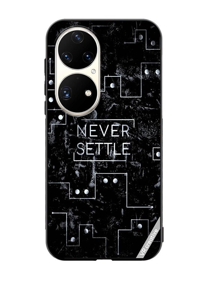 Protective Case Cover For Huawei P50 Pro Never Settle Design Multicolour