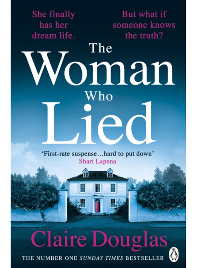 The Woman Who Lied : From the Sunday Times bestselling author of The Couple at No 9 