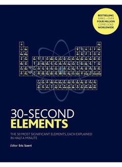 30-Second Elements: The 50 most significant elements, each explained in half a minute