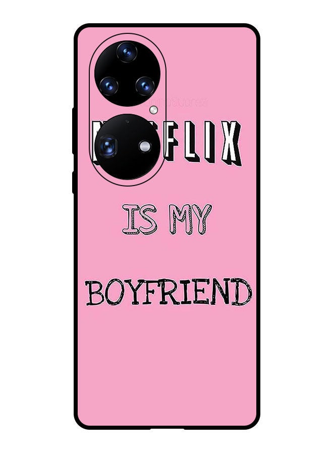 Theodor Protective Case Cover For Huawei P50E  Netflix Is My Boyfirend - Image 1