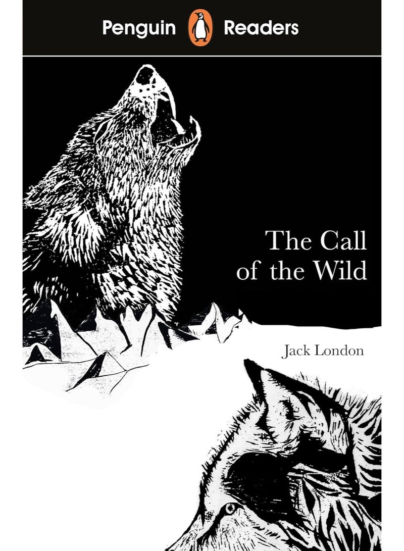 Penguin Readers Level 2: The Call of the Wild (ELT Graded Reader)