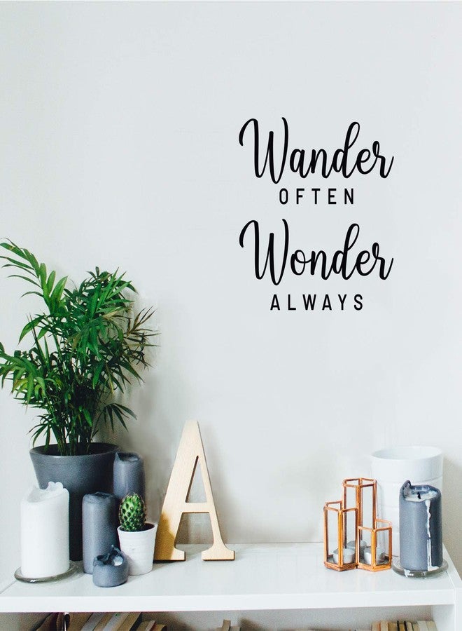Printique Vinyl Wall Art Decal - Wander Often Wonder Always - 15.5" x 17" - Inspirational Trendy Cute Fun Quote Sticker for Bedroom Closet Kids Room Living Room Playroom Daycare Classroom Office Decor (Black) - Image 1