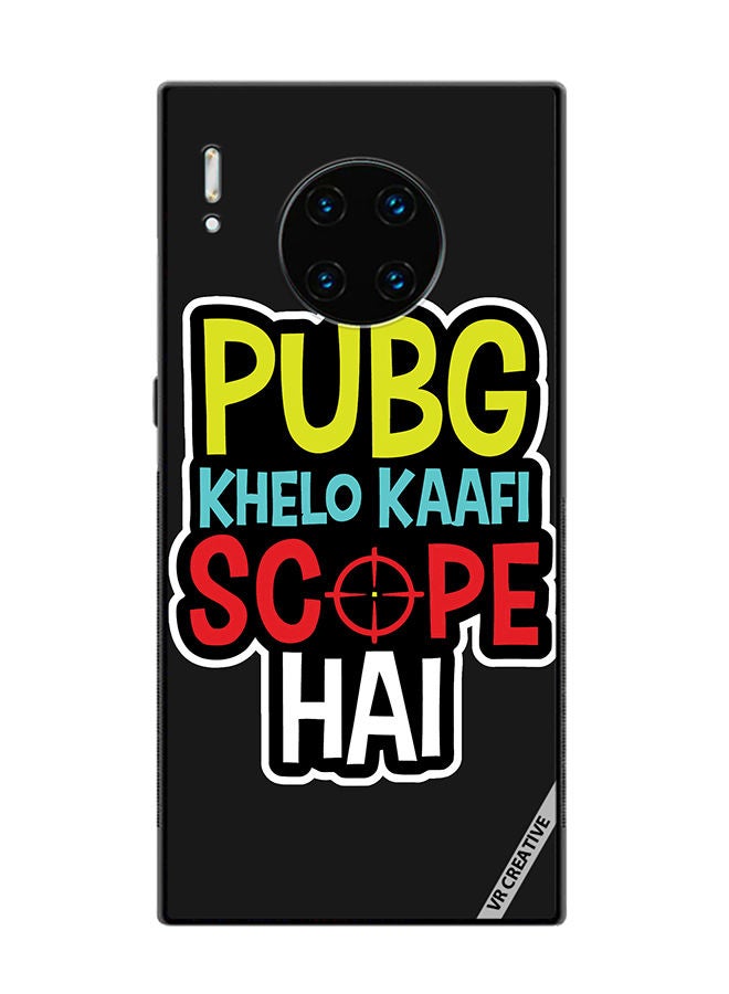 VR CREATIVE Protective Case Cover For Huawei Mate 30 Pro Pubg Khelo Kaafi Scope Hai Design Multicolour - Image 1