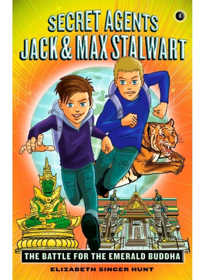 Secret Agents Jack and Max Stalwart Book 1 The Battle for the Emerald Buddha Thailand - Paperback