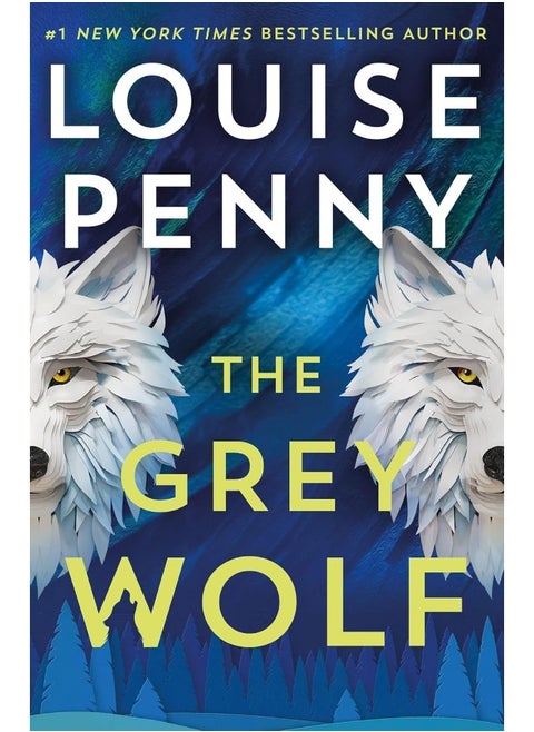 The Grey Wolf: The Three Pines community faces a deadly case in t