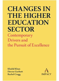 Changes in the Higher Education Sector: Contemporary Drivers and the Pursuit of Excellence 