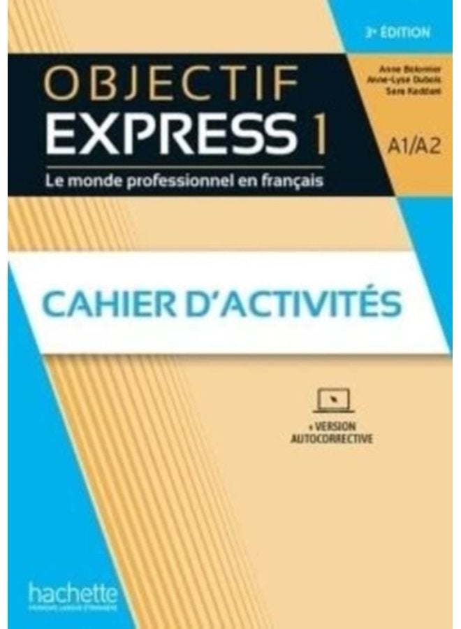 Objectif Express 3e edition Cahier d activites 1 A1 A2 Parcours digita - Paperback