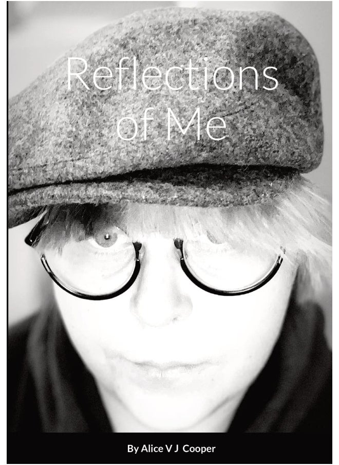 Reflections of Me By Alice V J Cooper  - Image 1