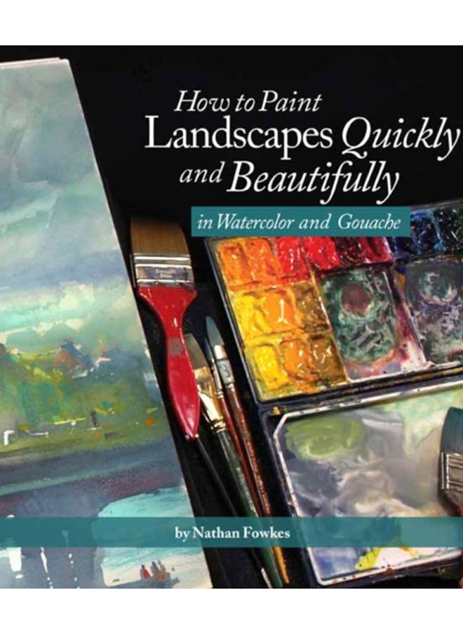 null - How to Paint Landscapes Quickly and Beautifully in Watercolor and Gouache - Image 1