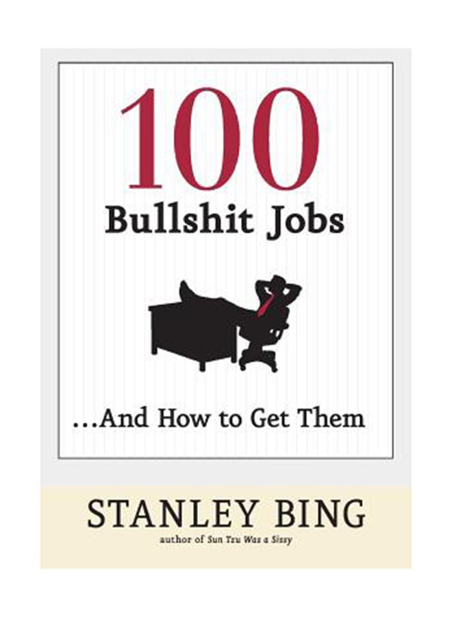 100 Bullshit Jobs...And How To Get Them
