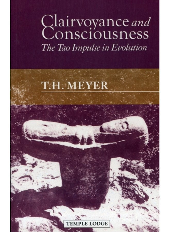 Clairvoyance and Consciousness The Tao Impulse in Evolution - Paperback