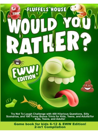 Would You Rather Game Book for Kids 6-12 & EWW Edi: 2-in-1 Compilation - Try Not To Laugh Challenge wi - pzsku/ZC2EC15474F55F2BD8D50Z/45/1748329004/1967609c-0ca7-4138-872b-30545867fcb9